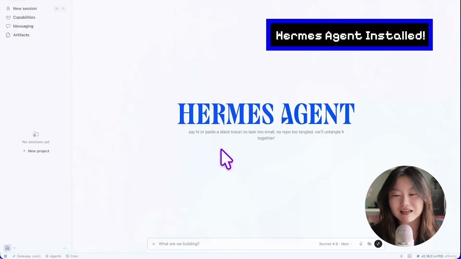 설치 직후 Hermes Agent 앱 — "say hi or paste a stack trace!", 사이드바 New session / Capabilities / Messaging / Artifacts